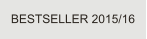 BESTSELLER 2015/16