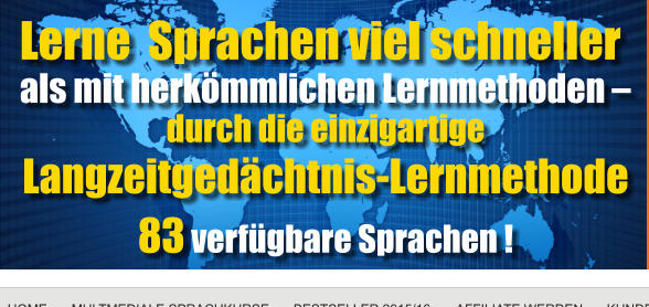Lerne  Sprachen viel schneller als mit herk�mmlichen Lernmethoden � durch die einzigartige  Langzeitged�chtnis-Lernmethode  83 verf�gbare Sprachen !
